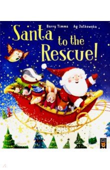 Santa to the Rescue!  (PB) illustr.