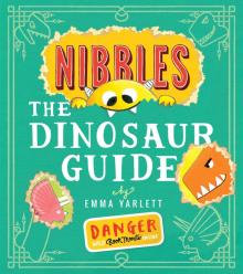 Nibbles the Dinosaur Guide  (PB) illustr.