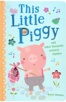 This Little Piggy & Other Favourite Nursery Rhymes