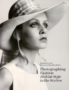 Photographing Fashion: British Style in Sixties