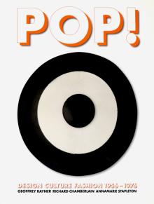 Pop! Design, Culture, Fashion 1956 -1976