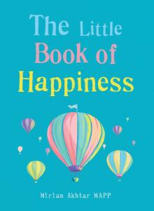 Little Book of Happiness: Simple Practices for