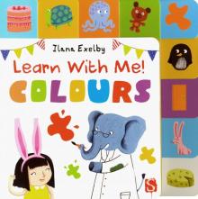 Learn With Me! Colours (lift-the-flap board bk)