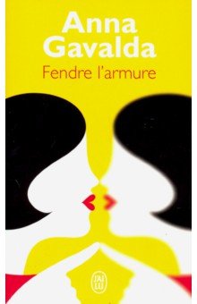 Fendre larmure'