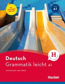 Grammatik leicht A1; Entdecken und ueben