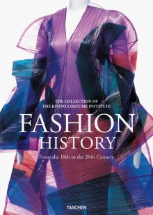 Fashion A History from the18th to the 20th Century