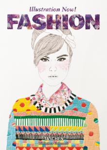 Fashion: Illustration Now! Мода - соврем.иллюстр.