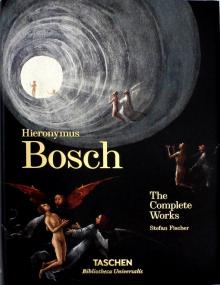 Hieronymus Bosch: Complete Works. Иероним Босх