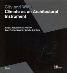 City and Wind: Climate As an Architectural Instrum