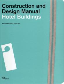 Hotel Buildings: Construction and Design Manual