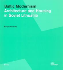 Baltic Modernism: Architecture and Housing in