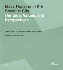 Mass Housing in the Socialist City