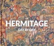 The Hermitage: Day by Day