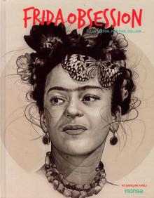 Frida Obsession: Illustration, Painting, Collage …