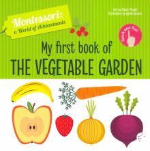 Montessori: My First Book Of The Vegetable Garden