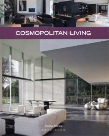 Cosmopolitan Living. ( Home Series )