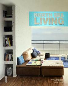 North Sea Living (Проживая на берегу моря)