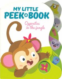 My Little Peek a Book: Opposites in the Jungle BB