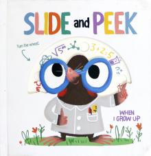 Slide & Peek: When I Grow Up Hb