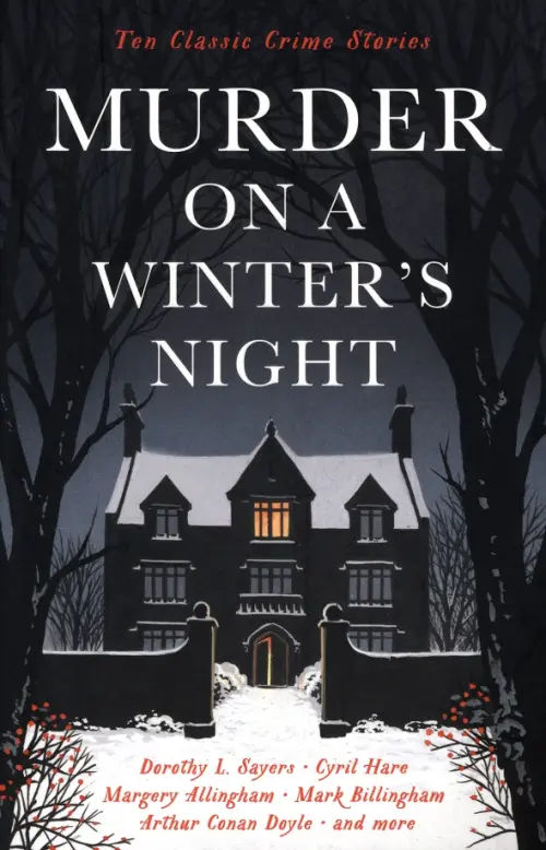 Murder on a Winter's Night. Ten Classic Crime Stories for Christmas