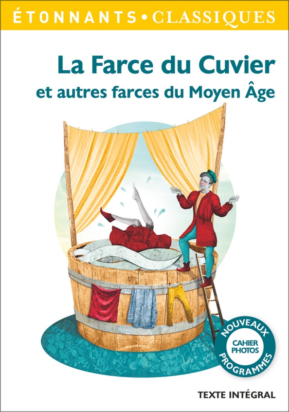 La Farce du Cuvier et autres farces du Moyen Age