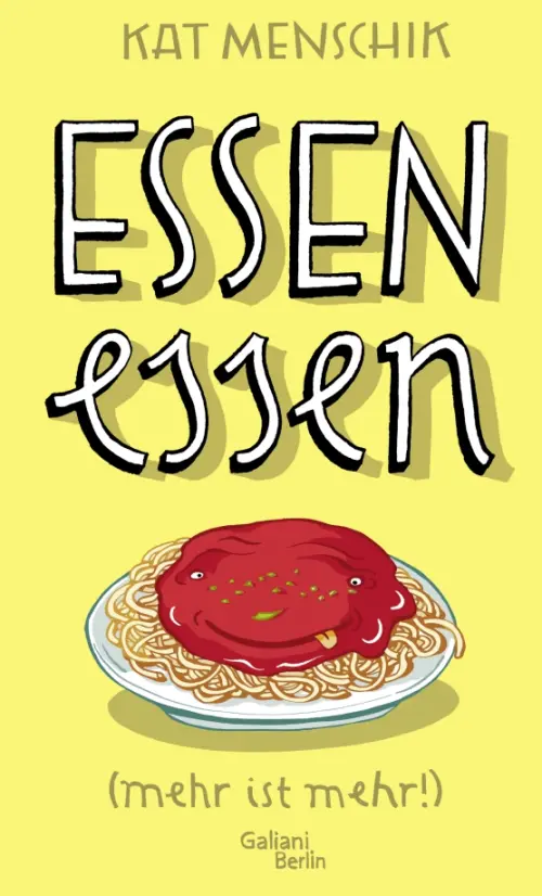 Essen essen (mehr ist mehr!)