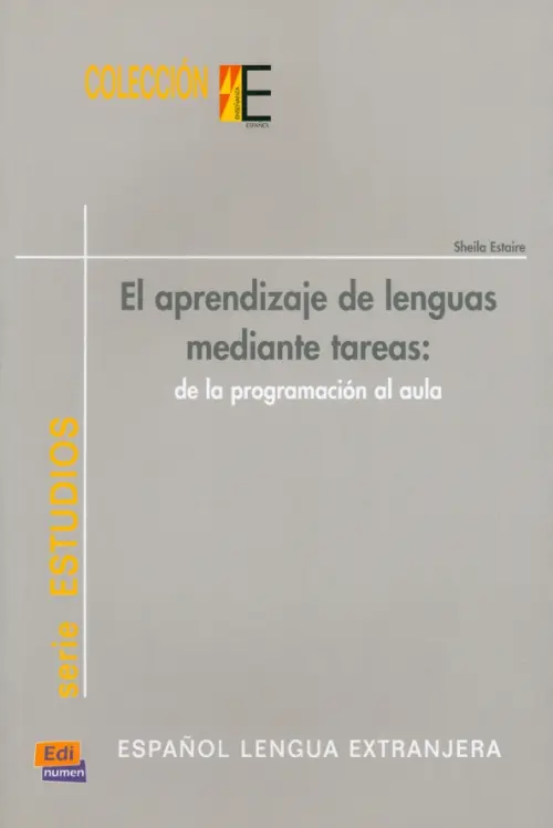 El aprendizaje de lenguas mediante tareas. De la programación al aula