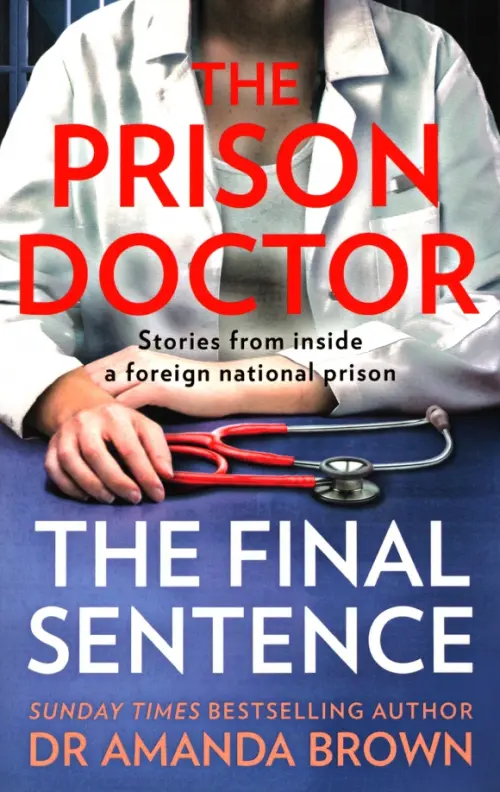 The Prison Doctor. The Final Sentence