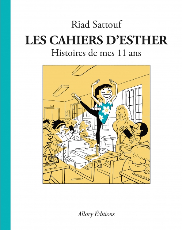 Les cahiers d`Esther. Histoires de mes 11 ans