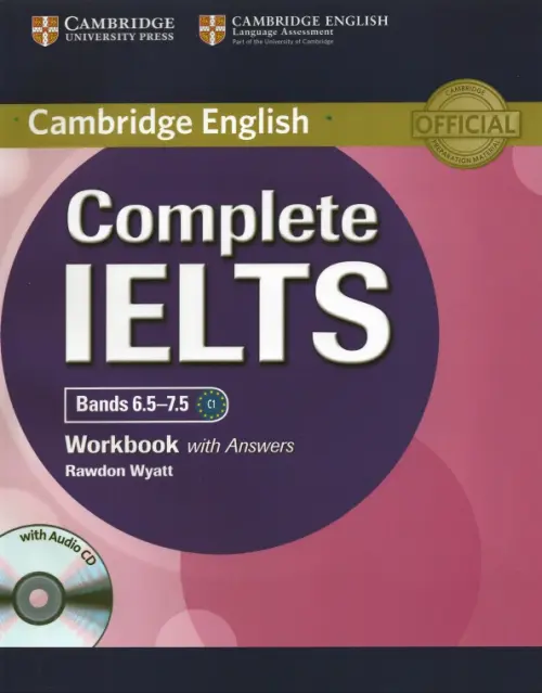 Complete IELTS Bands 6.5-7.5. Workbook with Answers (+ Audio CD)