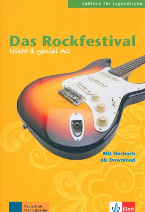 Das Rockfestival. Lektüren für Jugendliche. Buch mit Audio-Download