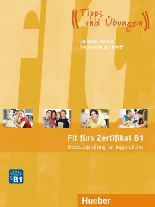 Fit fürs Zertifikat B1, Deutschprüfung für Jugendliche. Lehrbuch mit MP3-Download (Hörtexte)