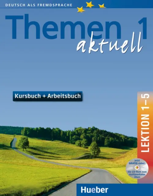 Themen aktuell 1. Niveaustufe A1. Kursbuch und Arbeitsbuch mit integrierter Audio-CD und CD-ROM. Lektion 1–5