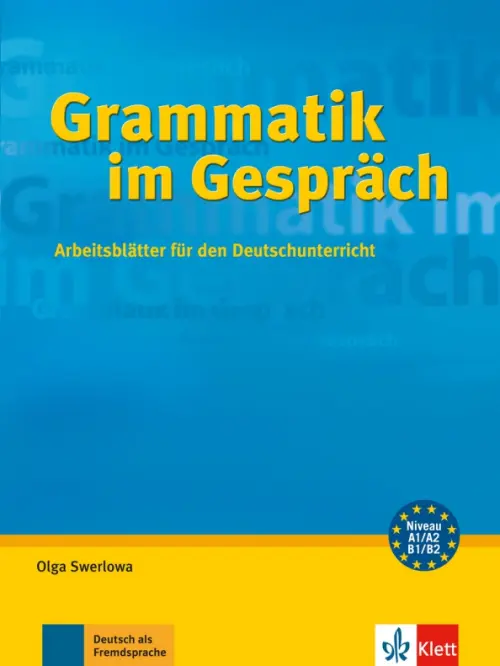 Grammatik im Gespräch. Arbeitsblätter für den Deutschunterricht