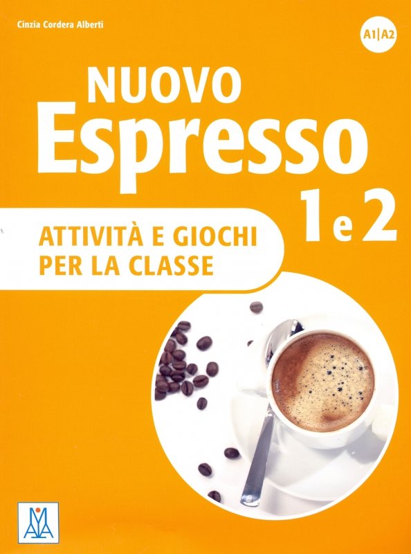 Nuovo Espresso 1 e 2. Attivita e giochi per la classe