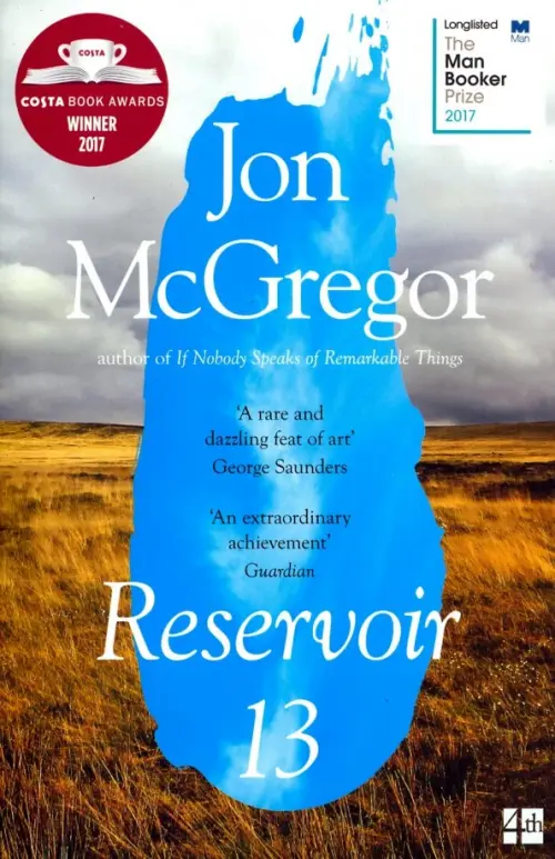 Reservoir 13/ Winner of The 2017 Costa Novel Award