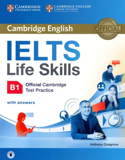 IELTS Life Skills. Official Cambridge Test Practice. B1. Student's Book with Answers and Audio