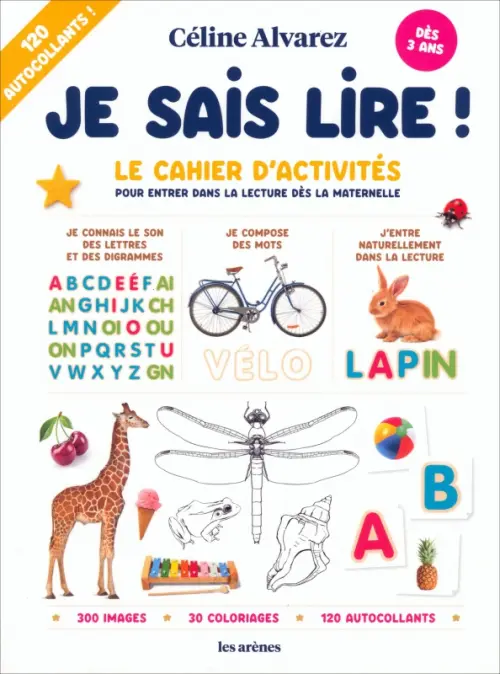 Je sais lire ! Le cahier d'activités pour entrer dans la lecture dès la maternelle