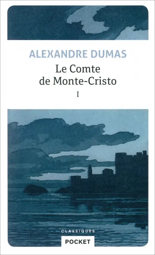 Le Comte de Monte-Cristo. Tome 1