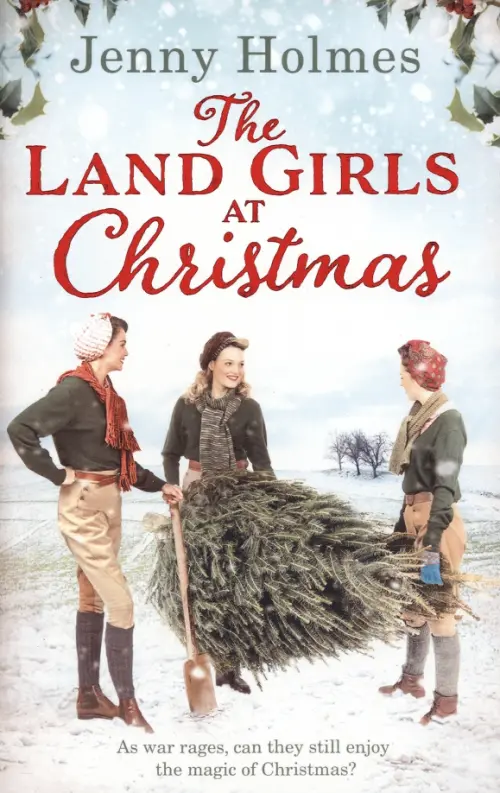 The Land Girls at Christmas