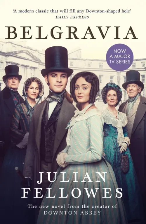 Julian Fellowes's Belgravia