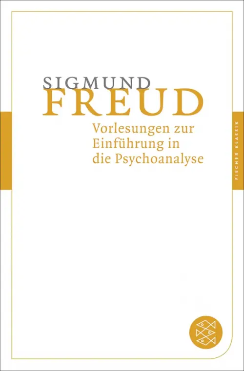 Vorlesungen zur Einfuhrung in die Psychoanalyse