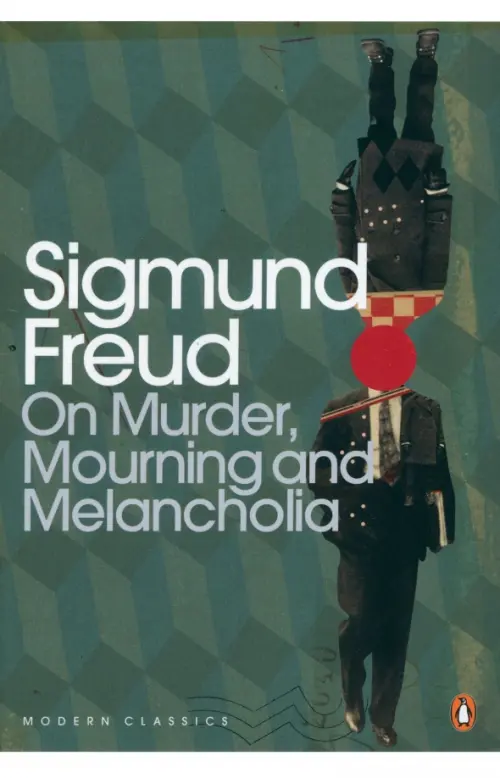 On Murder, Mourning and Melancholia