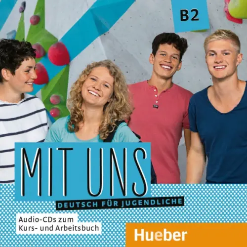 Mit uns B2. 1 Audio-CD zum Kursbuch, 1 Audio-CD zum Arbeitsbuch. Deutsch für Jugendliche