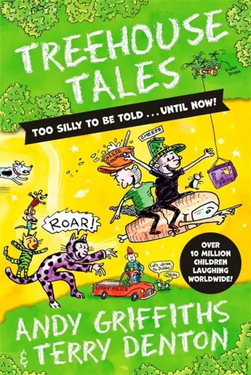 Treehouse Tales: too silly to be told ... Until no