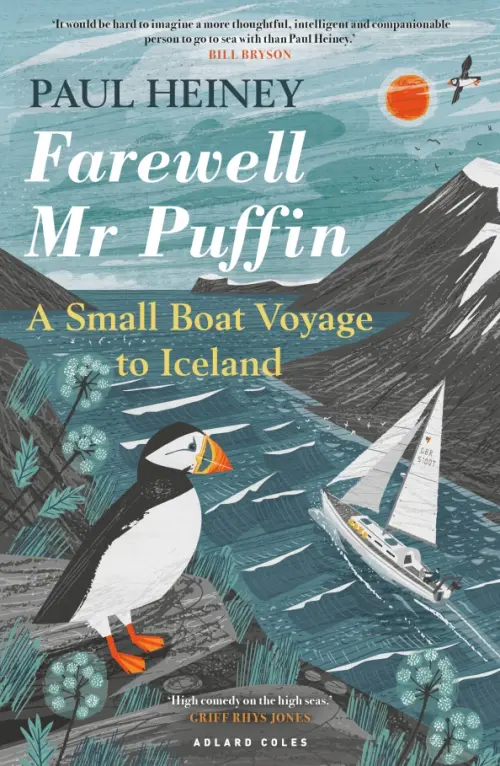 Farewell Mr Puffin. A small boat voyage to Iceland