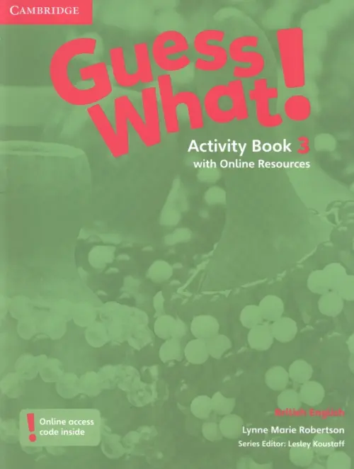 Guess What! Level 3. Activity Book with Online Resources. British English