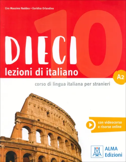 DIECI. Lezioni di italiano. A2