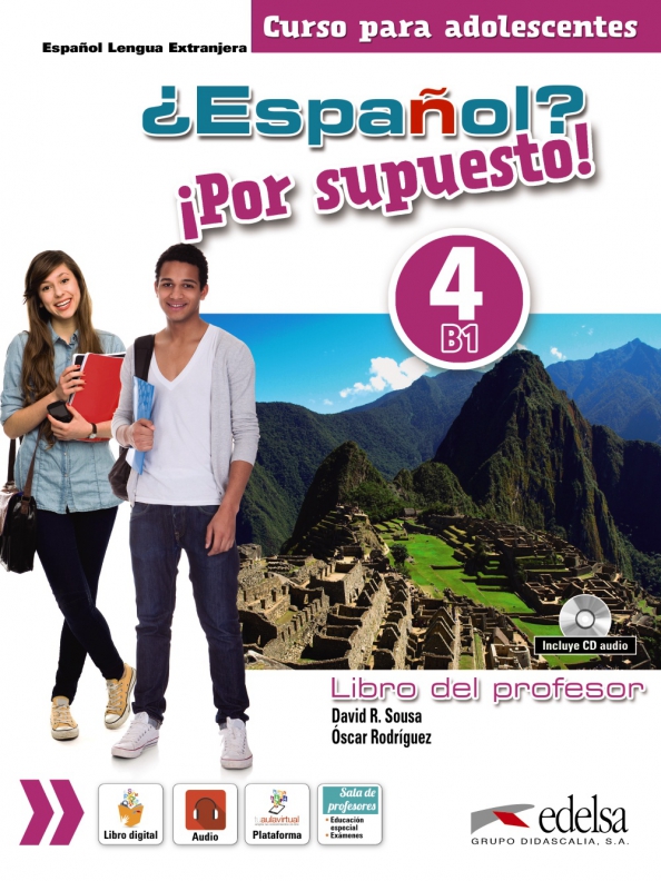 ¿Español? ¡Por supuesto! 4. B1. Libro del profesor + CD Audio