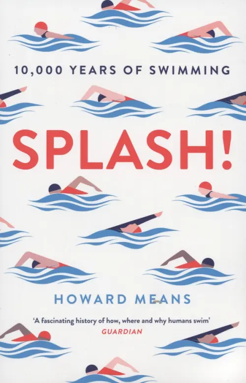 Splash! 10,000 Years of Swimming